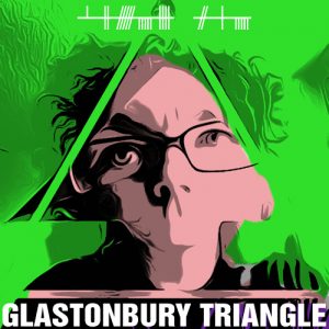 album cover - Glastonbury Triangle